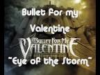 Bullet For My Valentine - Eye Of The Storm