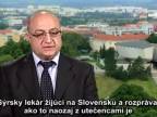 Sýrsky lekár žijúci na Slovensku rozpráva o utečencoch
