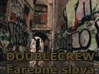 DOUBLECREW - Farebné Slová [ OFFICIAL MUSIC ]
