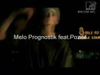 Melo Prognostik feat ThC.PoZiTiF
