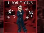 Avril Lavigne - I don't give