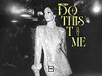 Melsen - Do This To Me Official Audio
