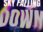 Sky Falling Down (Extended Mix)