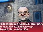 Nikdo po roce 1989 nepoškodil obraz církve tak jako Duka