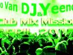 Marco Van DJ & Yeendro - Club Mix Mission (APRIL 2012)