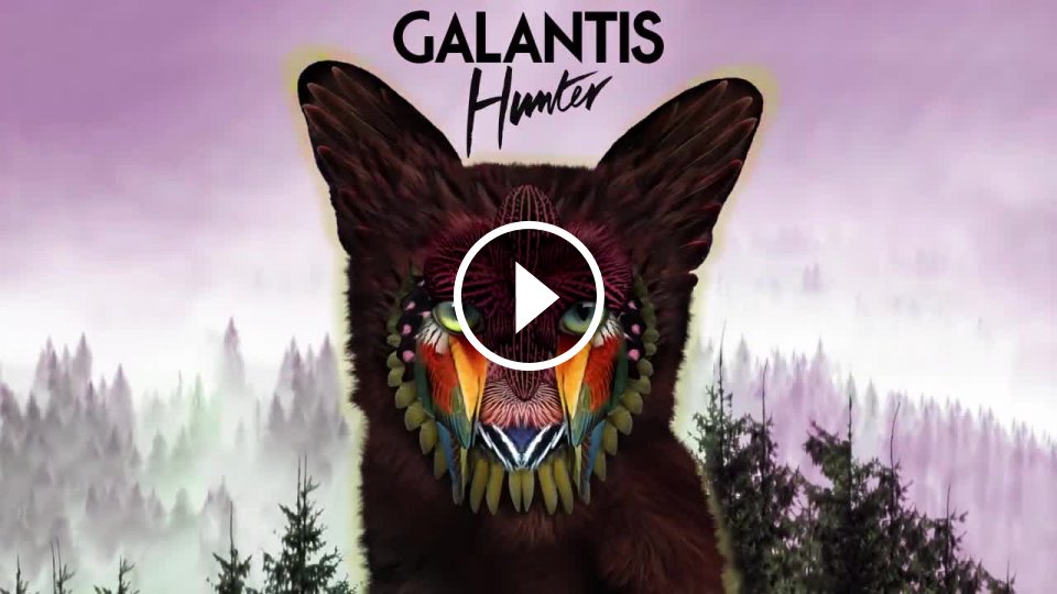 Galantis Hunter Official Audio Mojevideo