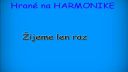 Žijeme len raz na harmonike