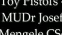 Toy Pištoľs - MUDr Josef Mengele CSc