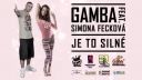 Gamba ft. Simona Fecková - Je to silné (prod. DJ Alvaro)