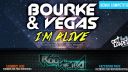 Bourke & Vegas - Im Alive (RooViieira Remix)