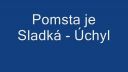 Pomsta je Sladká - Úchyl