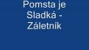 Pomsta je Sladká - Záletník