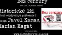 Bez cenzúry 19.06.2016 HISTORICKÉ LŽI | KAMAS a MAGÁT
