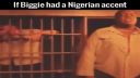 Ked dostane Biggie Nigerijsky akcent