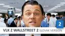 Vlk z Wallstreet 2 - slovenská verzia (2. diel)