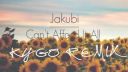 Kygo Remix - Can't Afford