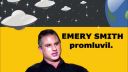 Emery Smith promluvil. 1. část