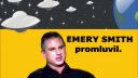 Emery Smith promluvil. 7. část