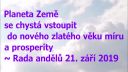 Planeta Země se chystá vstoupit do nového zlatého věku