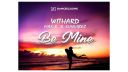 Withard, Max R. & Sunvibez - Be Mine