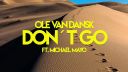 Ole van Dansk - Don´t Go