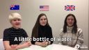 video A little bottle of water (výslovnosť)