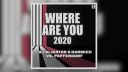 DJ Aligator & Darwich vs. Paffendorf - Where Are You 2020