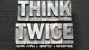Think Twice