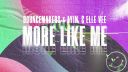 BounceMakers X Ayin & Elle Vee - More Like Me