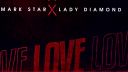 Mark Star & Lady Diamond - Love