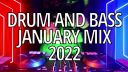 DRUM AND BASS JANUARY MIX 2022 MIXED BY PRECISE MUSIC