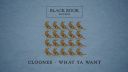 Cloonee - What Ya Want