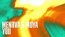 Menrva, MOYA - You