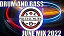 DRUM AND BASS JUNE MIX 2022 MIXED BY PRECISE MUSIC