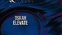 Oskah - Elevate