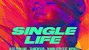 Single Life (feat. MICHAELA)