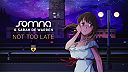 Somna & Sarah de Warren - Not Too Late