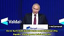 ? Preklad prejavu Vladimira Putina na Valdajskom fóre 2022 (časť 2/2)