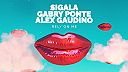 Sigala, Gabry Ponte, Alex Gaudino - Rely On Me