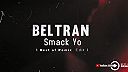 Beltran - Smack Yo (Best of Remix Edit) 2k22
