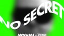 No Secret (Short Edit)