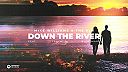Mike Williams & The Him - Down The River (feat. Travie’s Nightmare)