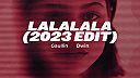 LaLaLaLaLa (2023 Edit)