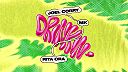 @JoelCorry x MK x Rita Ora - Drinkin'