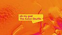 The Aston Shuffle - oh my god