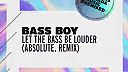 Let The Bass Be Louder