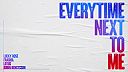 Lucky Rose, Fragma & Lotus - Everytime Next To Me feat. Robin Bengtsson
