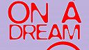 Walking On A Dream