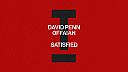 David Penn, OFFAIAH - Satisfied