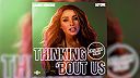 Dannii Minogue & Autone - Thinking Bout Us